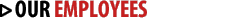 Our Employees